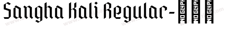 Sangha Kali Regular字体转换